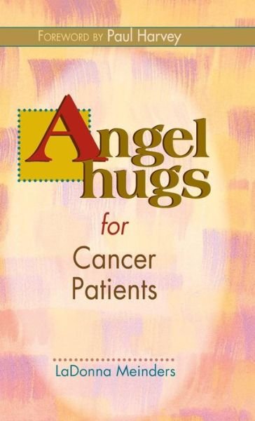 Cover for Ladonna Meinders · Angel Hugs for Cancer Patients (Hardcover bog) (2015)