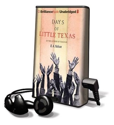 Cover for R a Nelson · Days of Little Texas (N/A) (2009)