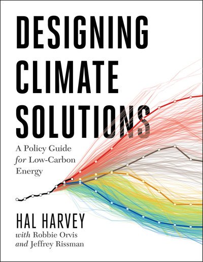 Cover for Hal Harvey · Designing Climate Solutions: A Policy Guide for Low-Carbon Energy (Pocketbok) (2019)