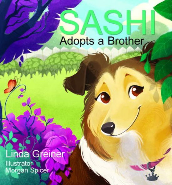 Cover for Linda Greiner · Sashi Adopts a Brother (Hardcover Book) (2015)