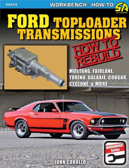 Cover for John Carollo · Ford Toploader Transmissions 1964-1987: How to Rebuild (Paperback Book) (2024)