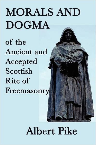 Cover for Albert Pike · Morals and Dogma of the Ancient and Accepted Scottish Rite of Freemasonry (Paperback Bog) (2011)