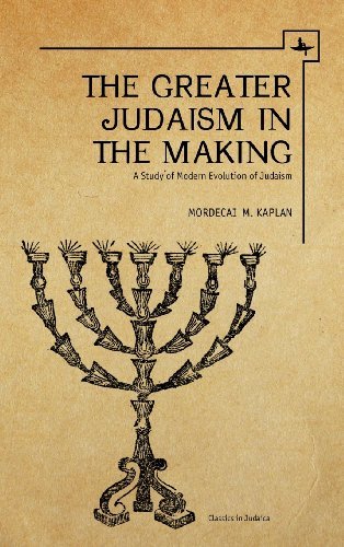 Cover for Mordecai M. Kaplan · The Greater Judaism in Making: A Study of Modern Evolution of Judaism (Hardcover Book) (2011)