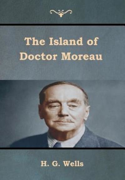 Cover for H G Wells · The Island of Doctor Moreau (Inbunden Bok) (2019)