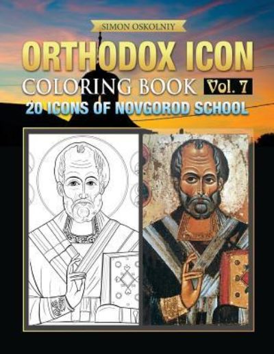 Orthodox Icon Coloring Book Vol. 7 - Simon Oskolniy - Books - Trinity Press - 9781619495562 - December 16, 2016