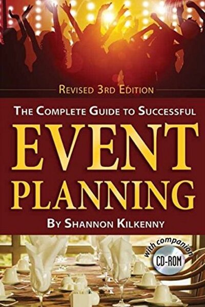 Cover for Shannon Kilkenny · Complete Guide to Successful Event Planning (Paperback Book) (2016)