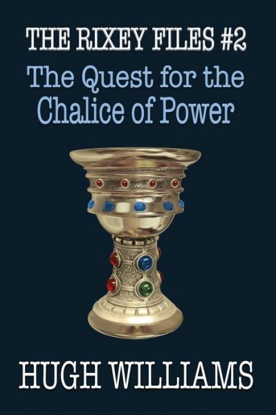 Cover for Hugh Richard Williams · The Quest for the Chalice of Power (Paperback Book) (2020)