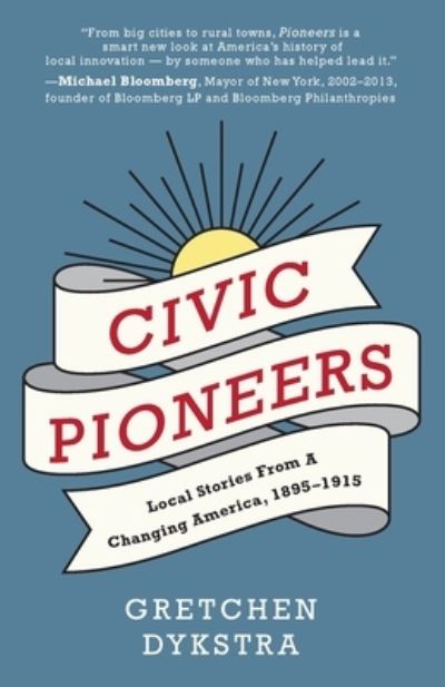 Cover for Gretchen Dykstra · Civic Pioneers (Paperback Book) (2021)