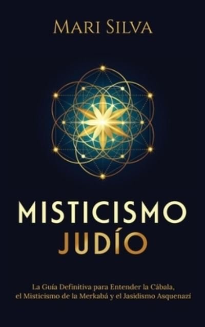 Cover for Mari Silva · Misticismo Judio (Hardcover Book) (2021)