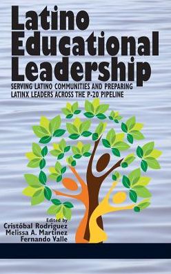 Cover for Cristóbal Rodríguez · Latino Educational Leadership (Hardcover Book) (2018)