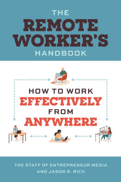 Cover for The Staff of Entrepreneur Media · Working Remotely: How to Work Effectively from Anywhere (Pocketbok) (2023)