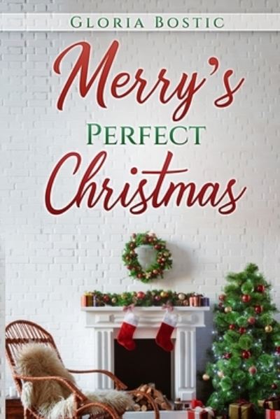 Cover for Gloria Bostic · Merry's Perfect Christmas (Book) (2023)