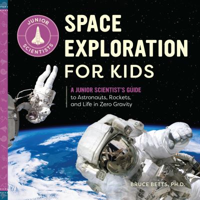 Cover for Bruce Betts · Space Exploration for Kids (Book) (2020)