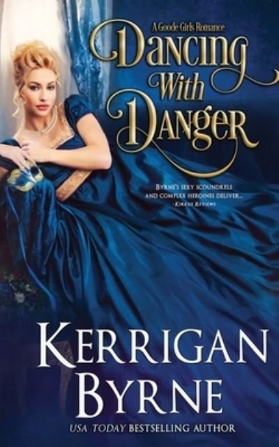 Cover for Kerrigan Byrne · Dancing With Danger (Paperback Book) (2021)