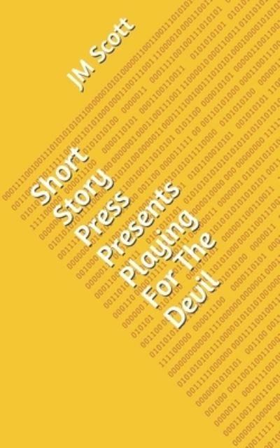Cover for Jm Scott · Short Story Press Presents Playing For The Devil (Pocketbok) (2020)