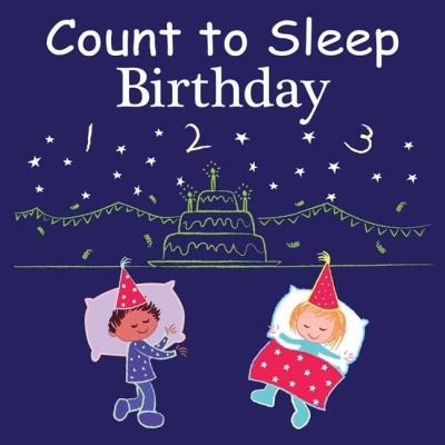 Cover for Adam Gamble · Count to Sleep Birthday - Count To Sleep (Board book) (2022)