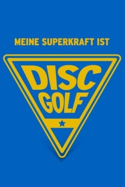 Cover for Herz Geschenkbuch · Meine Superkraft ist Discgolf (Paperback Book) (2019)