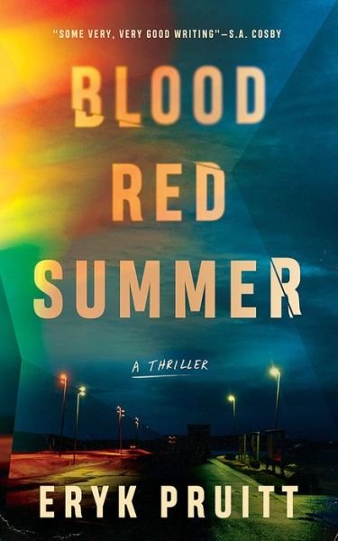 Cover for Eryk Pruitt · Blood Red Summer: A Thriller - Jess Keeler Thrillers (Paperback Bog) (2024)