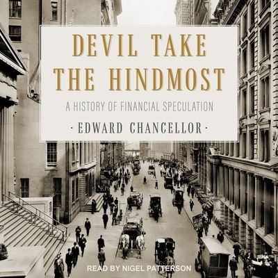 Cover for Edward Chancellor · Devil Take the Hindmost Lib/E (CD) (2019)