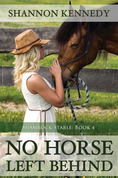 Cover for Shannon Kennedy · No Horse Left Behind (Paperback Book) (2016)