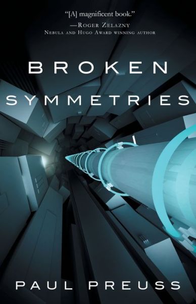 Cover for Paul Preuss · Broken Symmetries (Paperback Book) (2015)