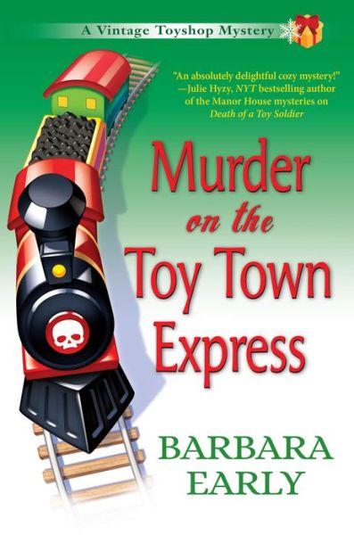 Cover for Barbara Early · Murder on the Toy Town Express: A Vintage Toy Shop Mystery (Paperback Book) (2018)