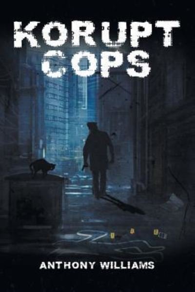 Cover for Anthony Williams · Korupt Cops (Paperback Bog) (2018)