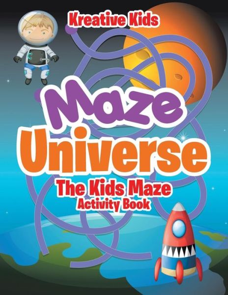 Cover for Kreative Kids · Maze Universe (Paperback Book) (2016)