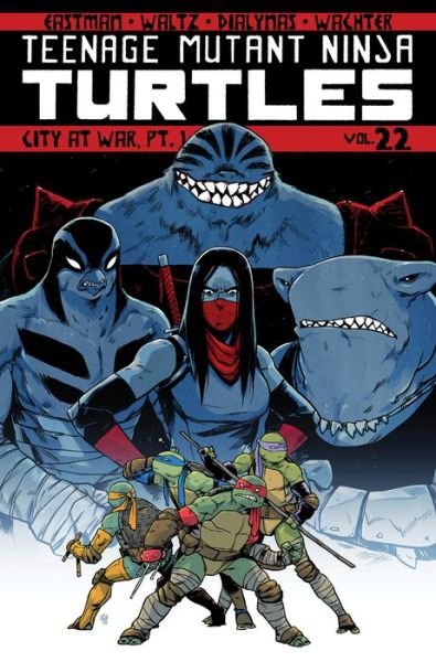 Cover for Kevin Eastman · Teenage Mutant Ninja Turtles Volume 22: City At War, Pt. 1 - Teenage Mutant Ninja Turtles (Paperback Book) (2019)
