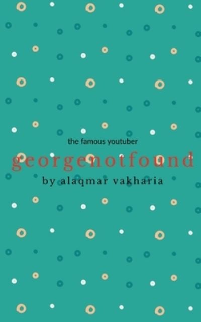 Cover for Alaqmar Vakharia · Georgenotfound (Book) (2021)