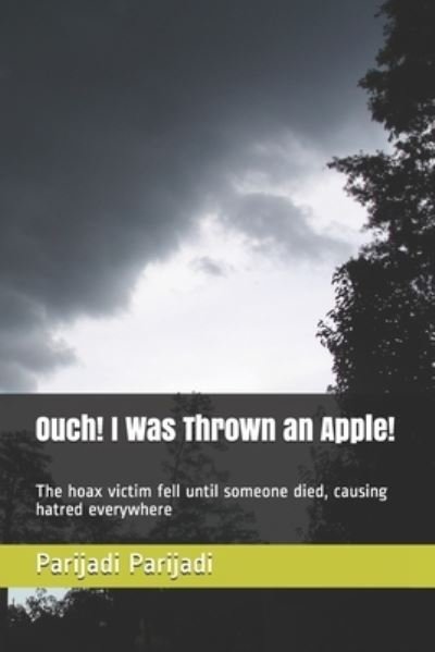 Parijadi Parijadi · Ouch! I Was Thrown an Apple! (Taschenbuch) (2019)