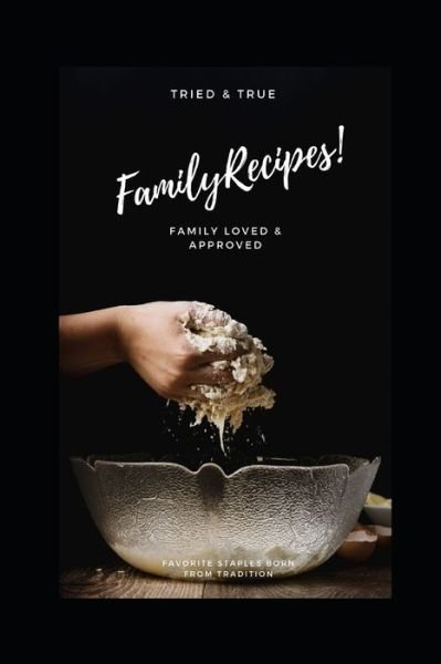 Cover for D S · Family Recipes! (Pocketbok) (2019)