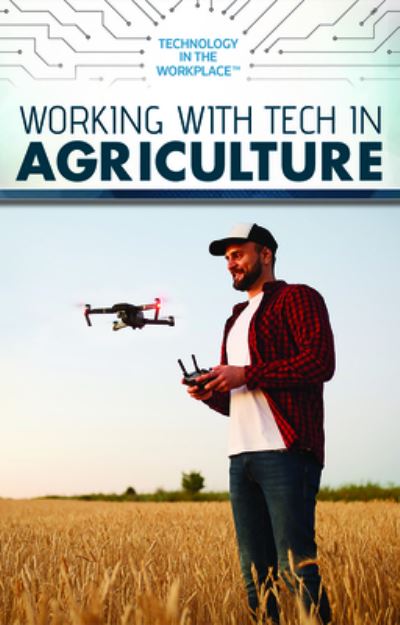 Cover for Amie Jane Leavitt · Working with Tech in Agriculture (Book) (2020)