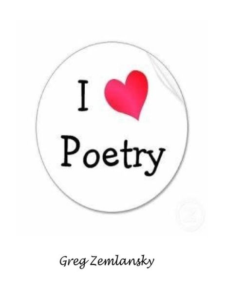 Greg Zemlansky · I Love Poetry (Paperback Book) (2018)