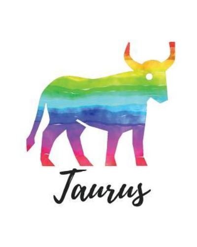 Taurus - My Astrology Journals - Books - Createspace Independent Publishing Platf - 9781727785562 - October 7, 2018