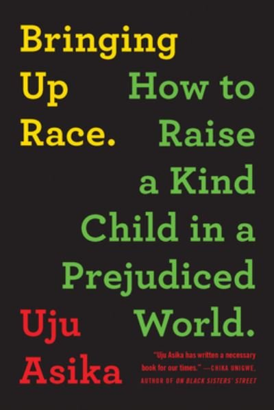 Cover for Uju Asika · Bringing Up Race (Paperback Book) (2021)