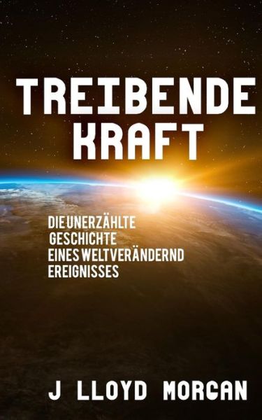 Cover for J Lloyd Morgan · Treibende Kraft (Paperback Book) (2018)