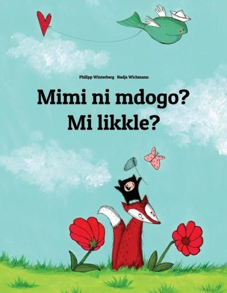 Cover for Philipp Winterberg · Mimi Ni Mdogo? Mi Likkle? (Paperback Book) (2018)
