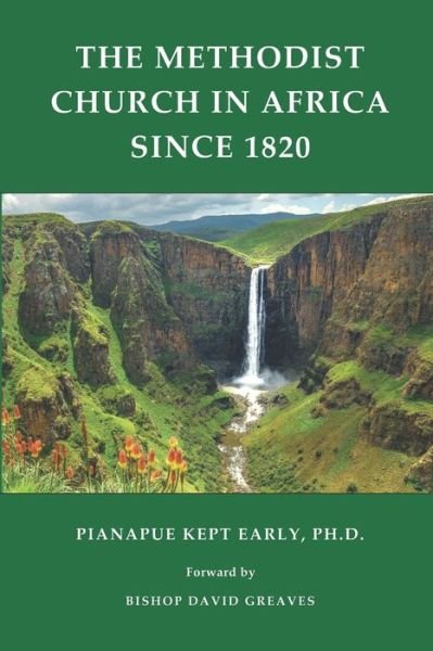 Cover for Pianapue Early · The Methodist Church in Africa Since 1820 (Paperback Book) (2020)