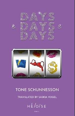 Cover for Tone Schunnesson · Days &amp; Days &amp; Days (Paperback Book) (2023)