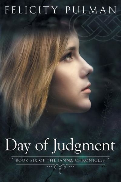 Cover for Felicity Pulman · Day of Judgment: the Janna Chronicles 6 (Paperback Book) (2015)