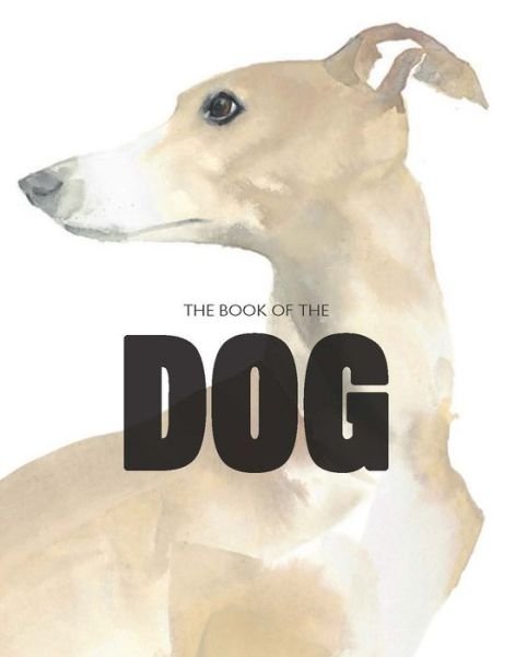 Cover for Angus Hyland · The Book of the Dog: Dogs in Art (Paperback Bog) (2015)