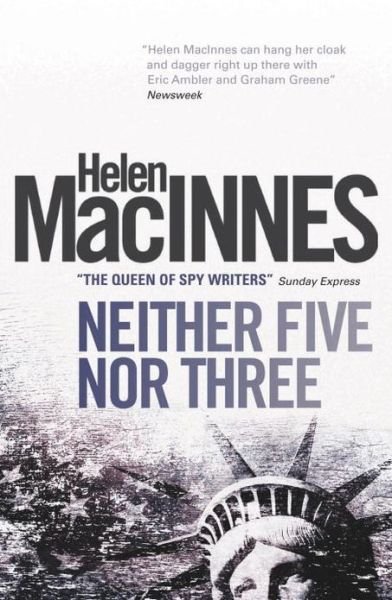 Cover for Helen Macinnes · Neither Five Nor Three (Pocketbok) (2013)