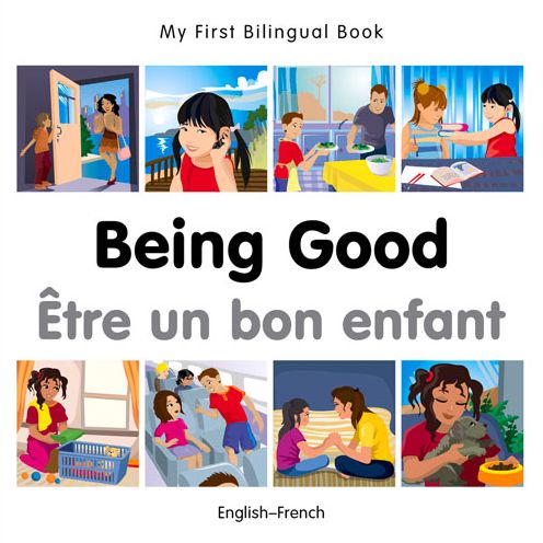 Cover for Milet Publishing · My First Bilingual Book - Being Good - French-english - My First Bilingual Book (Board book) (2015)