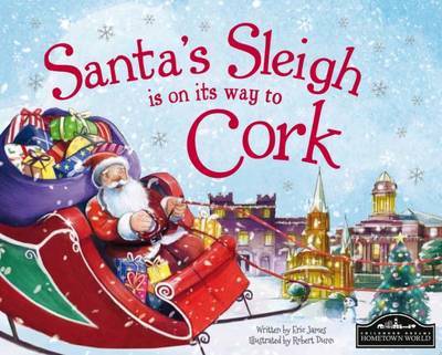 Cover for Santas Sleigh is on Its Way to Cork (Book) (2015)