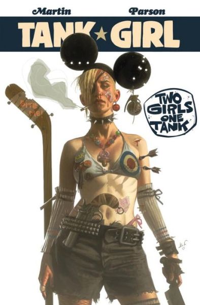 Cover for Alan C. Martin · Tank Girl: Two Girls One Tank (Paperback Book) (2016)