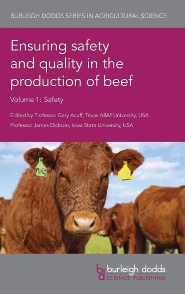 Cover for Ensuring Safety and Quality in the Production of Beef Volume 1: Safety - Burleigh Dodds Series in Agricultural Science (Innbunden bok) (2017)