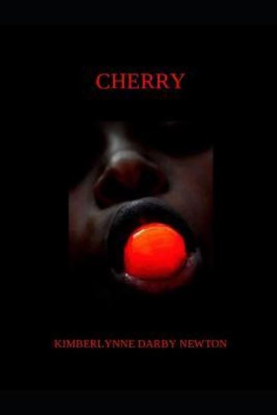 Cherry - Kimberlynne Darby Newton - Książki - Independently Published - 9781791623562 - 13 grudnia 2018