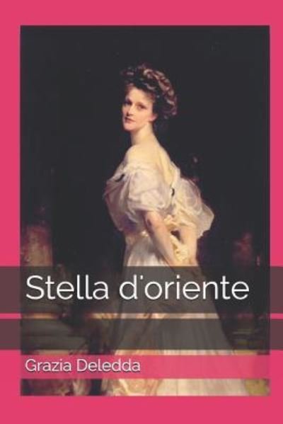 Cover for Grazia Deledda · Stella d'oriente (Paperback Book) (2019)