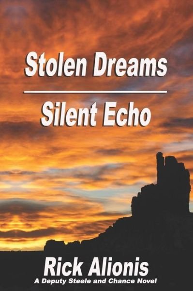Cover for Rick Alionis · Stolen Dreams / Silent Echo (Paperback Book) (2017)